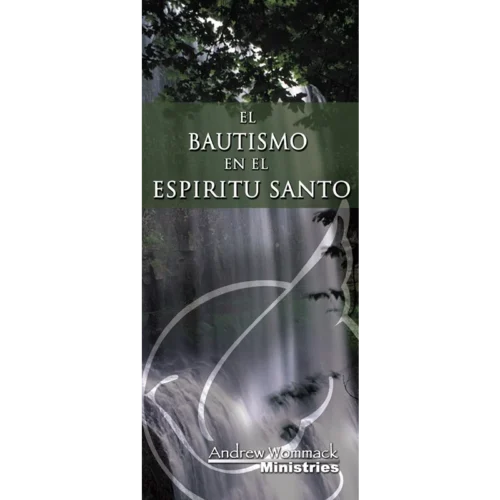 El Bautismo En El Espiritu Santo - Baptism of the Holy Spirit - Tract (Spanish)