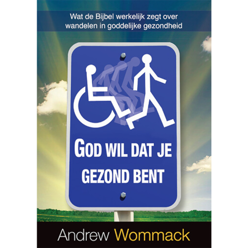 God wil dat je gezond bent - God Wants You Well - Book (Dutch)
