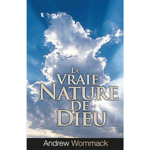 FR308 La Vraie Nature de Dieu - The True Nature Of God - Book (French)