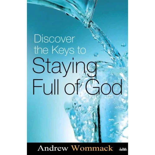 324E Discover The Keys To Staying Full Of God - Book (PDF Digital Download)