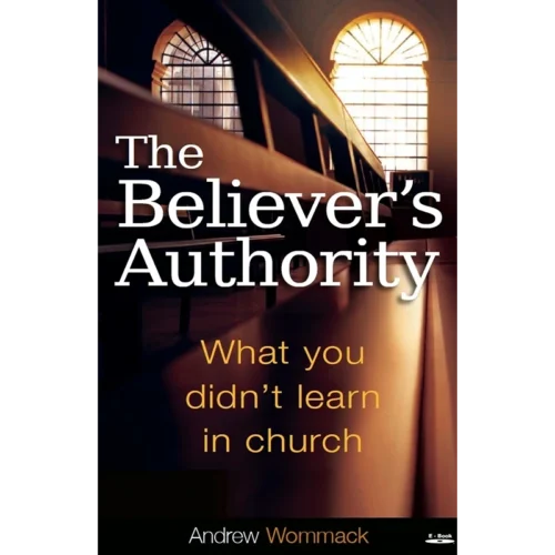 Believer's Authority - Book (PDF Digital Download)