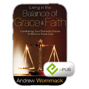 Living In The Balance Of Grace And Faith - Book (ePUB)