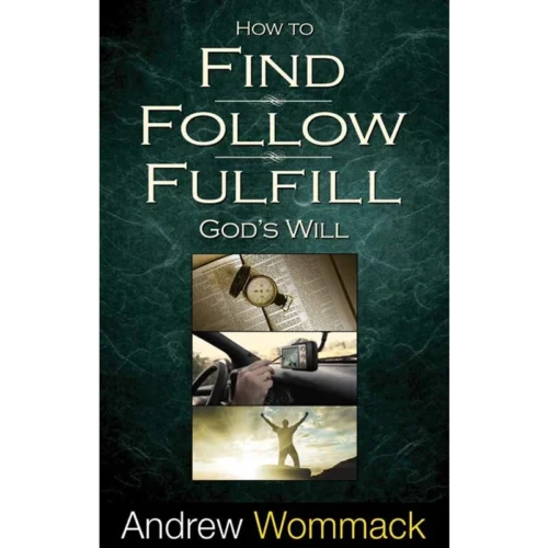 How To Find, Follow & Fulfill God's Will - Book (PDF Digital Download)