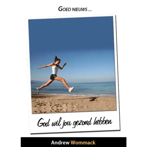 Goed Niews... God wil jou gezond hebben - Booklet (PDF Digital Download) (Dutch)