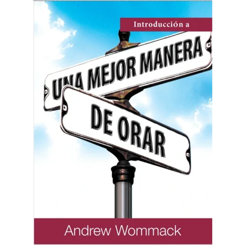 Introducción a una mejor manera de orar - Booklet (PDF Digital Download) (Spanish)