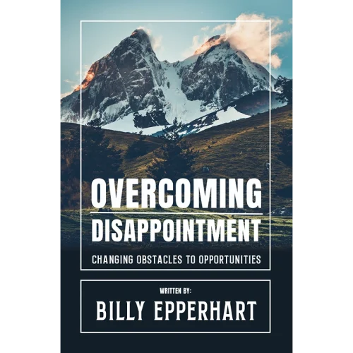6E105 Overcoming Disappointment - Booklet (Billy Epperhart)