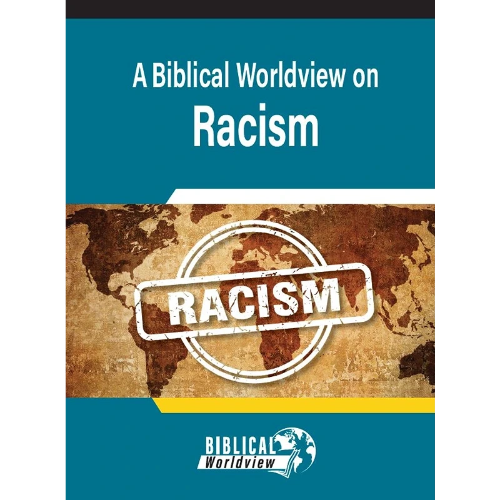 Biblical Worldview on Racism - Booklet