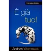Introduzione a È già tuo! - Introduction to You’ve already got it! - Booklet (Italian)